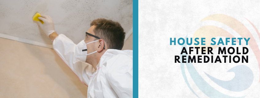 house safety after mold remediation