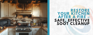 how to clean soot after a kitchen fire
